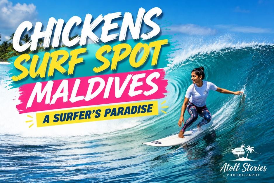 Chickens Surf Spot Maldives: A Surfer’s Paradise