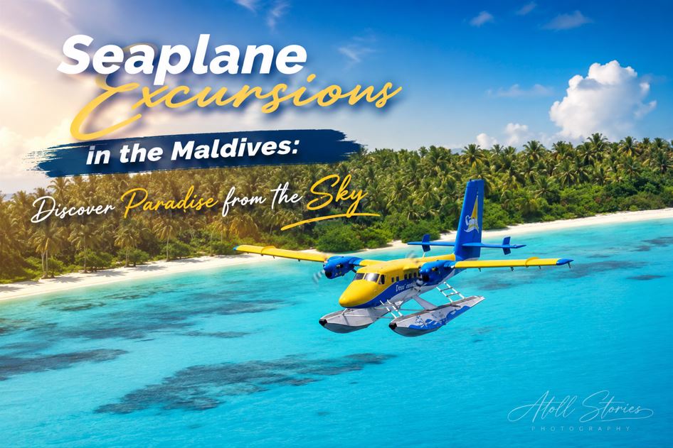 Seaplane Excursions in the Maldives: Discover Paradise from the Sky