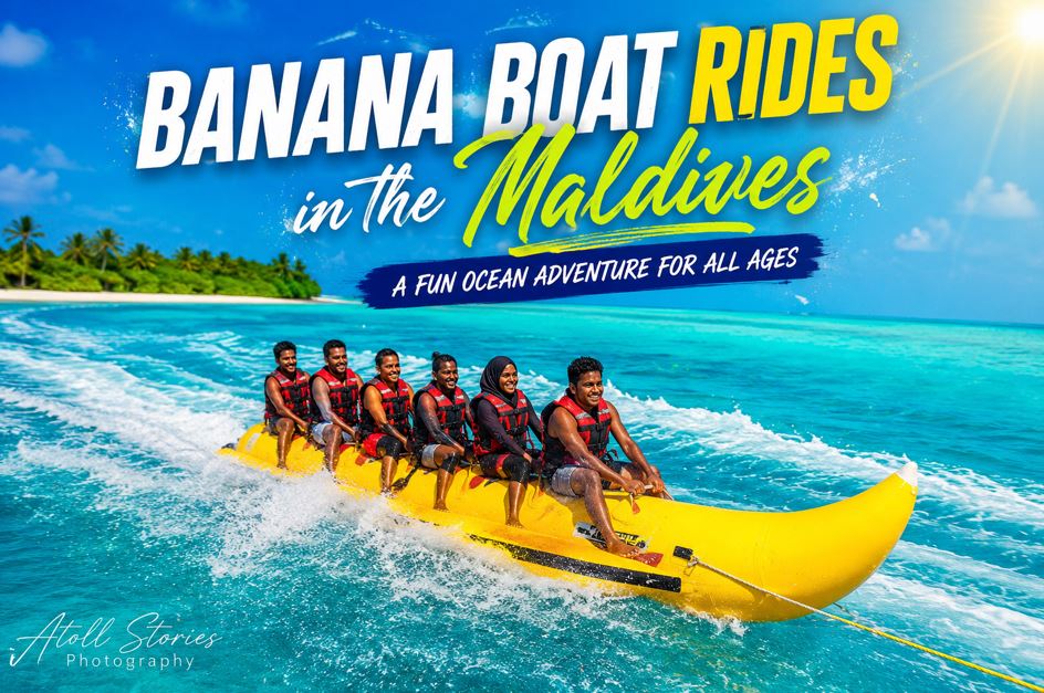 Banana Boat Rides in the Maldives: A Fun Ocean Adventure for All Ages