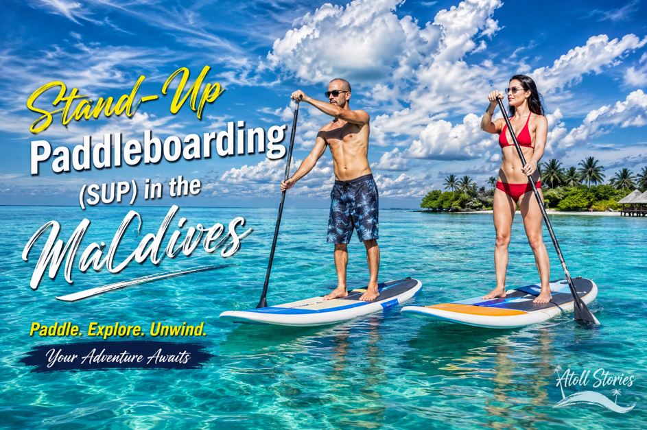 Stand-Up Paddleboarding (SUP) in the Maldives: Complete Guide to an Unforgettable Ocean Adventure